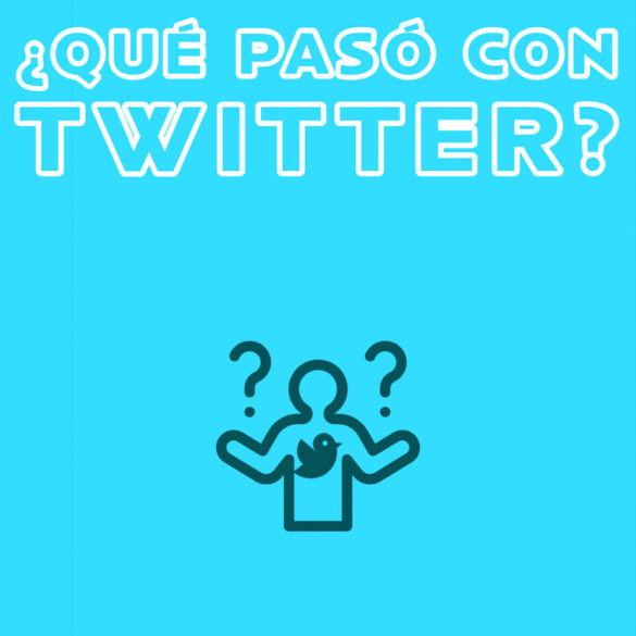 ¿Qué pasó con Twitter?