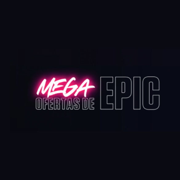 Megaofertas de Epic Games 2022