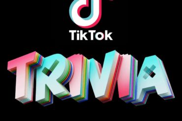 TikTok Trivia