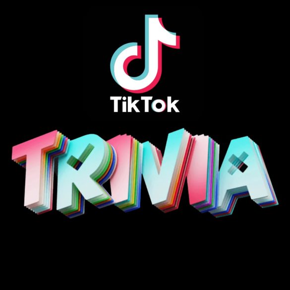 TikTok Trivia